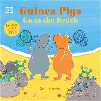 Guinea Pigs Go to the Beach - by  Kate Sheehy (Board Book)