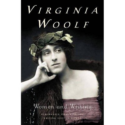 Women and Writing - by  Virginia Woolf (Paperback)