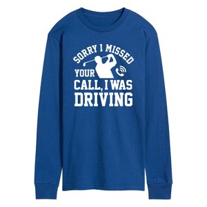Men's - Instant Message - Sorry Missed Call Driving Golf Long Sleeve Graphic T-Shirt - 1 of 4