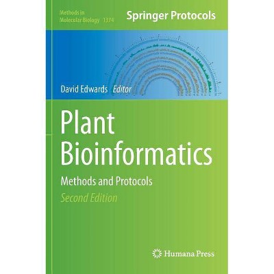 Plant Bioinformatics - (Methods in Molecular Biology) 2nd Edition,Annotated by  David Edwards (Hardcover)