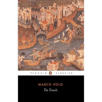 The Travels Marco Polo - (Penguin Classics) (Paperback)