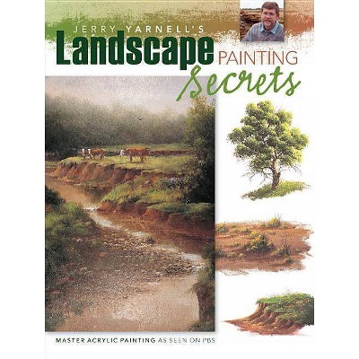  Jerry Yarnell's Landscape Painting Secrets - (Paperback) 