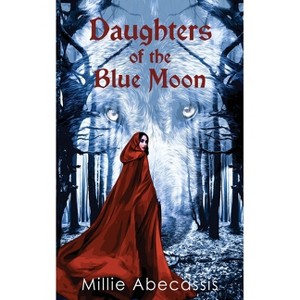 Daughters of the Blue Moon - by  Millie Abecassis (Paperback) - 1 of 1