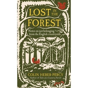Lost in the Forest - by  Colin Heber-Percy (Hardcover) - 1 of 1