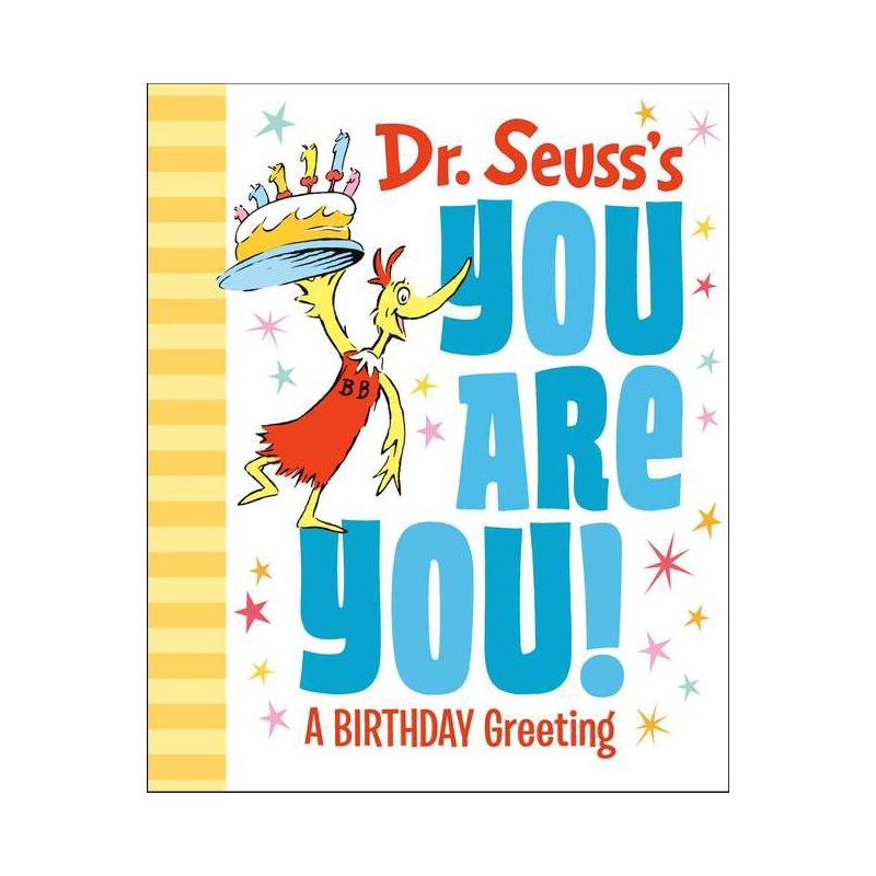 Dr. Seuss&#39;s You Are You! a Birthday Greeting - (Hardcover) - by DR SEUSS, 1 of 2