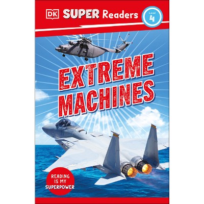 DK Super Readers Level 4 Extreme Machines