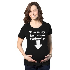 Maternity This Is My Last One Seriously Pregnancy T shirt Funny Announcement Tee - Crazy Dog Maternity T Shirt - 1 of 4