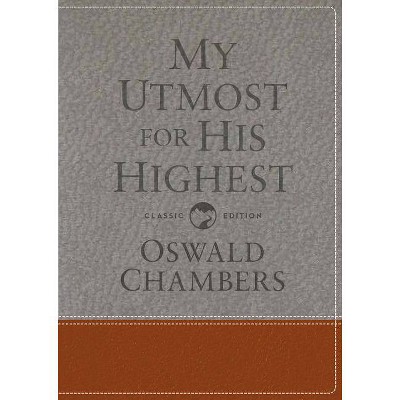 My Utmost for His Highest - by  Oswald Chambers (Hardcover)