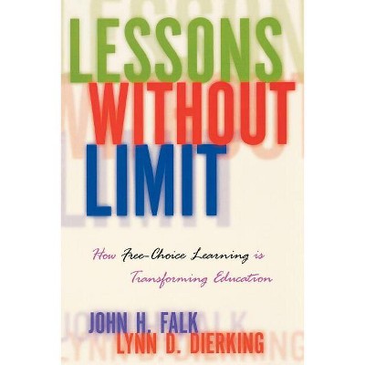 Lessons Without Limit - by  John Falk & Lynn Dierking (Paperback)