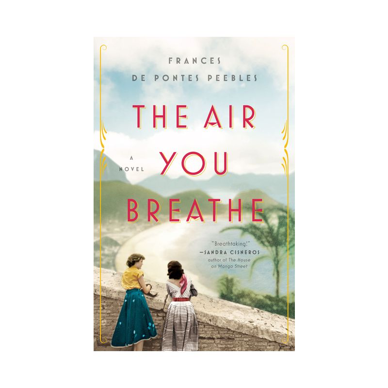 The Air You Breathe - by  Frances de Pontes Peebles (Paperback), 1 of 2
