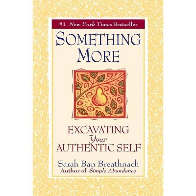 Something More - by  Sarah Ban Breathnach (Paperback)