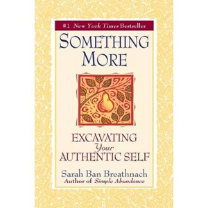 Something More - by  Sarah Ban Breathnach (Paperback) - 1 of 1