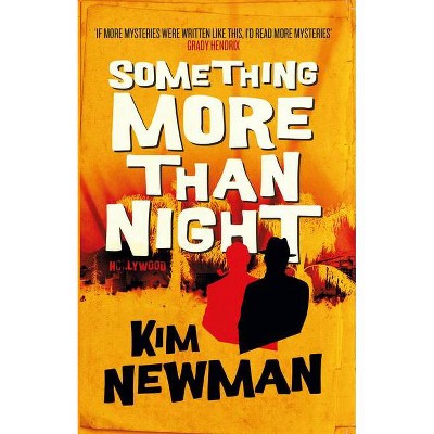 Something More Than Night - by  Kim Newman (Paperback)