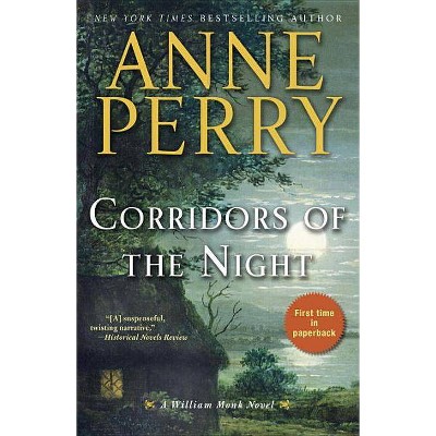 Corridors of the Night - (William Monk) by  Anne Perry (Paperback)