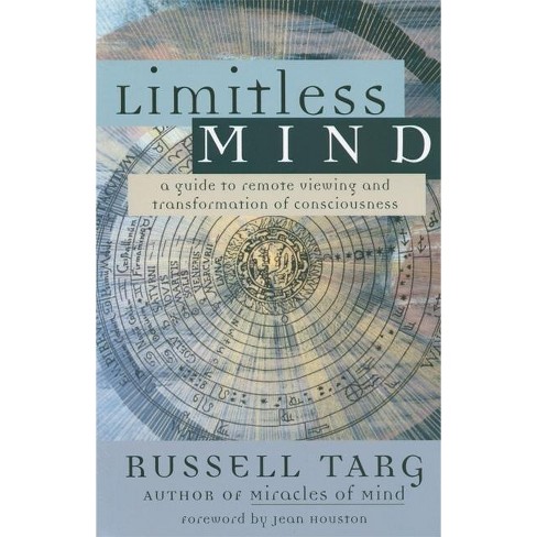 Limitless Mind - by  Russell Targ (Paperback) - image 1 of 1