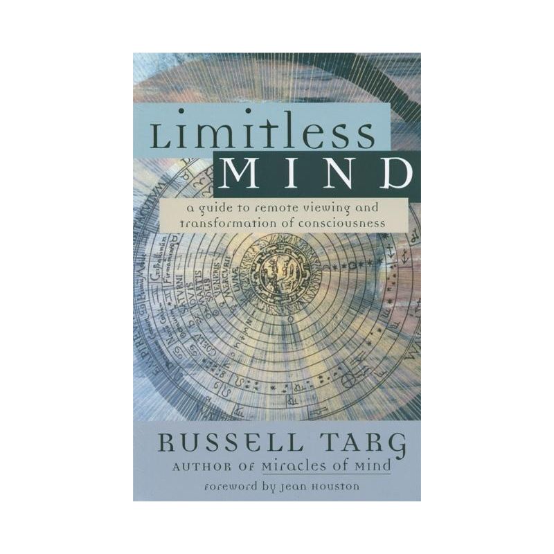 Limitless Mind - by  Russell Targ (Paperback), 1 of 2