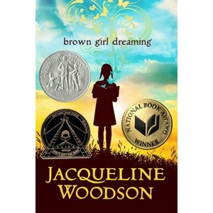 Brown Girl Dreaming - by Jacqueline Woodson - 1 of 1