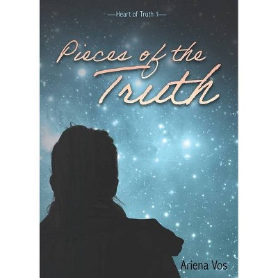 Pieces of the Truth - by  Ariena Vos (Paperback)