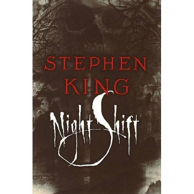 Night Shift - by  Stephen King (Hardcover)