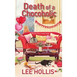 Death of a Chocoholic - (Hayley Powell Mystery) by  Lee Hollis (Paperback) - 1 of 1
