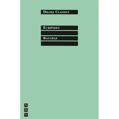 Bacchae - (Drama Classics) (Paperback)