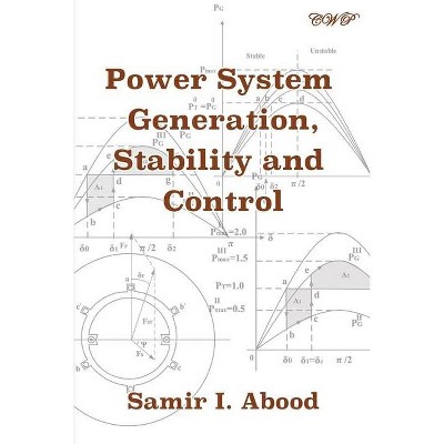 Power System Generation, Stability and Control - (Electrical Engineering) by  Samir I Abood (Paperback)