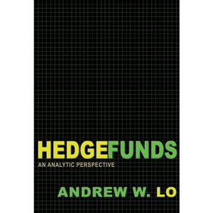 Hedge Funds - (Advances in Financial Engineering) by  Andrew W Lo (Paperback) - 1 of 1