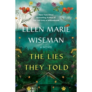 The Lies They Told - by  Ellen Marie Wiseman (Paperback) - 1 of 1