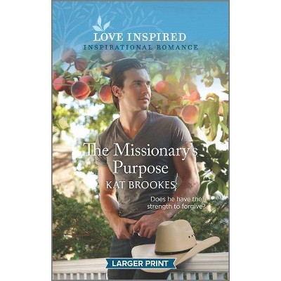 The Missionary's Purpose - (Small Town Sisterhood) Large Print by  Kat Brookes (Paperback)