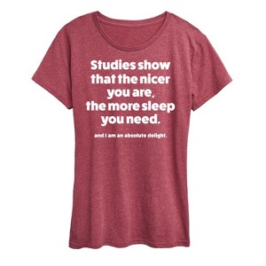 Women's - Instant Message - Studies Show Nicer More Sleep Short Sleeve Graphic T-Shirt - 1 of 4