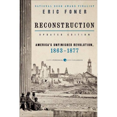 Reconstruction Updated Edition - by  Eric Foner (Paperback)