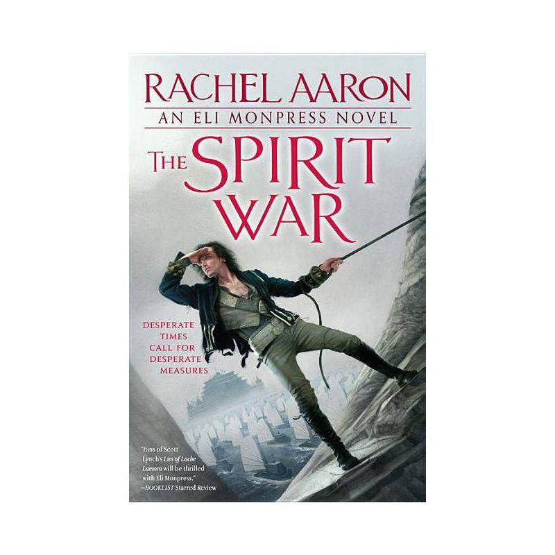 The Spirit War - (Legend of Eli Monpress) by  Rachel Aaron (Paperback), 1 of 2