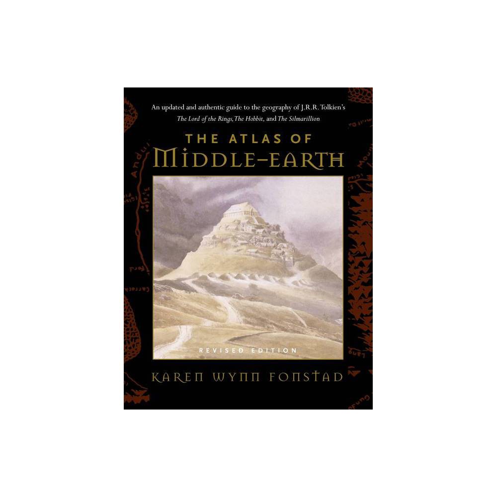 The Atlas of Middle-Earth - by Karen Wynn Fonstad (Paperback)