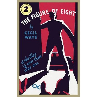 The Figure of Eight - (The 'perrins, Private Investigators' Mysteries) by  Cecil Waye (Paperback)