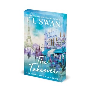 The Takeover - (The Miles High Club) by T L Swan (Paperback) - 1 of 1