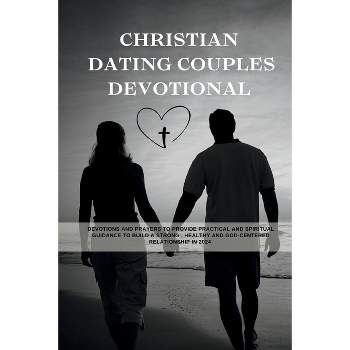 Christian Dating Couples Devotional - (Faithful Reflections) by  The Victorious Publication (Paperback)