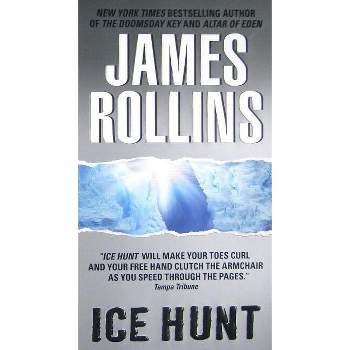 Ice Hunt - by  James Rollins (Paperback)