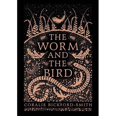 The Worm and the Bird - by  Coralie Bickford-Smith (Hardcover)