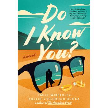 Do I Know You? - by  Emily Wibberley & Austin Siegemund-Broka (Paperback)