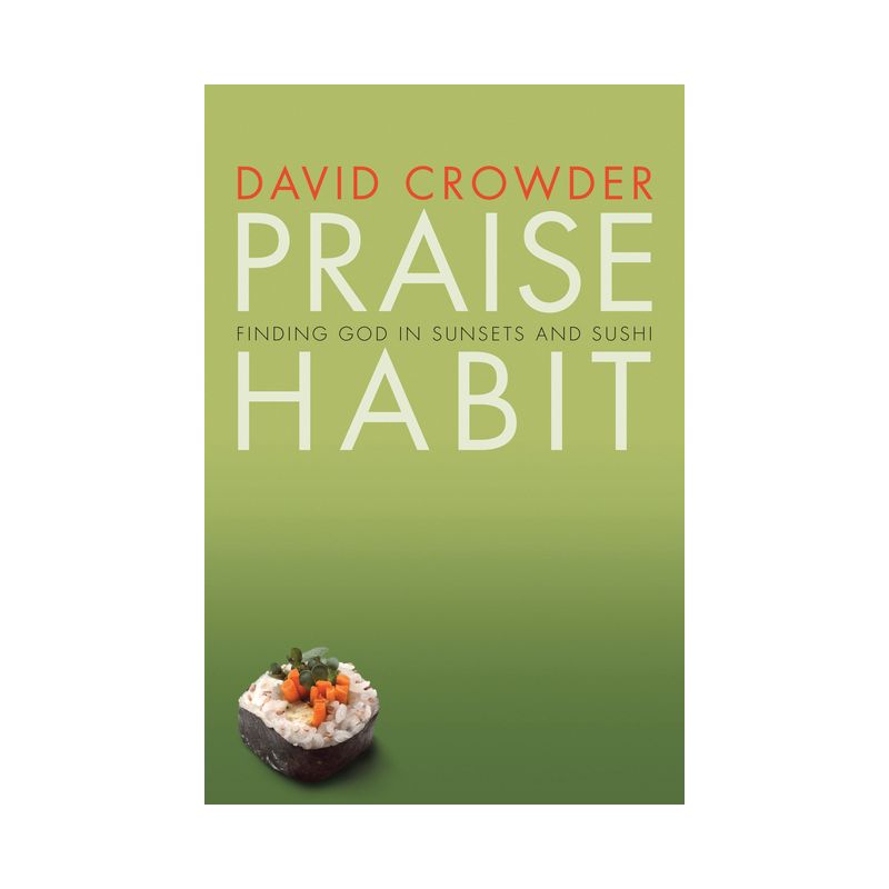 Praise Habit - by  David Crowder (Paperback), 1 of 2