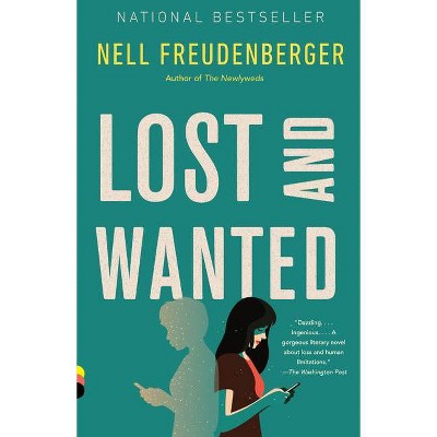 Lost and Wanted - (Vintage Contemporaries) by  Nell Freudenberger (Paperback)