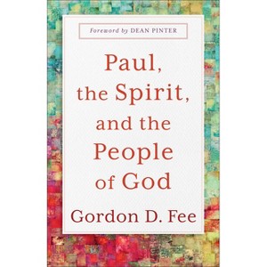 Paul, the Spirit, and the People of God - by Gordon D Fee - 1 of 1