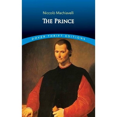 The Prince - (Dover Thrift Editions) Abridged by  Niccolò Machiavelli (Paperback)