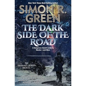 The Dark Side of the Road - by  Simon R Green (Paperback) - 1 of 1