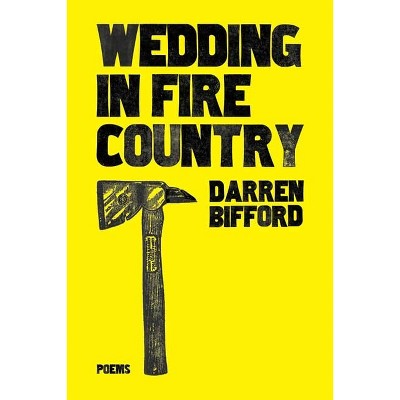 Wedding in Fire Country - by  Darren Bifford (Paperback)