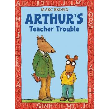 Arthur's Teacher Trouble - (Arthur Adventures (Paperback)) by  Marc Brown (Paperback)