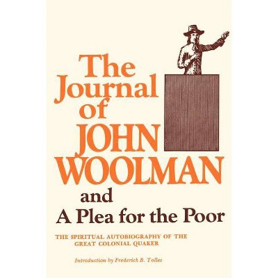 The Journal of John Woolman - (Paperback)