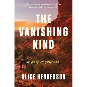 The Vanishing Kind - (Alex Carter) by  Alice Henderson (Paperback) - 1 of 1