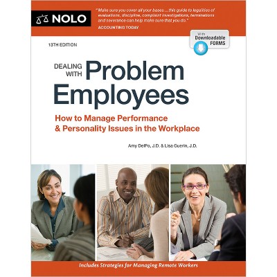 Dealing with Problem Employees - 13th Edition by  The Editors of Nolo (Paperback)