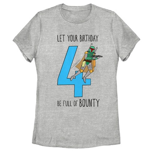 Women's Star Wars Boba Fett 4th Birthday Full of Bounty T-Shirt - image 1 of 4